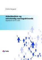 Fafo-notat: Arbeidsutleie og selvstendig næringsdrivende