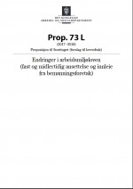 Endringer i arbeidsmiljøloven (fast og midlertidig ansettelse og innleie fra bemanningsforetak) 