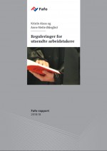 Fafo-rapport: Reguleringer for utsendte arbeidstakere