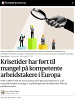 Kronikk: &ndash; Krisetider har f&oslash;rt til mangel p&aring; kompetente arbeidstakere i Europa
